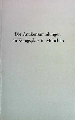 Imagen del vendedor de Die Antikensammlungen am Knigsplatz in Mnchen. a la venta por books4less (Versandantiquariat Petra Gros GmbH & Co. KG)