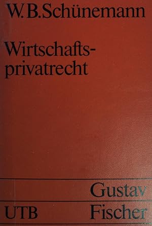 Bild des Verkufers fr Wirtschaftsprivatrecht : juristisches Basiswissen fr Wirtschaftswissenschaftler. UTB ; (Nr 1584) ; Grundwissen der konomik : Betriebswirtschaftslehre. zum Verkauf von books4less (Versandantiquariat Petra Gros GmbH & Co. KG)