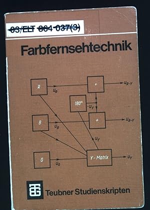 Bild des Verkufers fr Farbfernsehtechnik. (Nr. 77) Teubner-Studienskripten. zum Verkauf von books4less (Versandantiquariat Petra Gros GmbH & Co. KG)