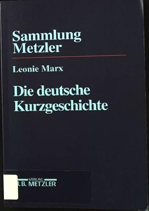 Bild des Verkufers fr Die deutsche Kurzgeschichte. Sammlung Metzler - Band 216. zum Verkauf von books4less (Versandantiquariat Petra Gros GmbH & Co. KG)