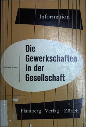 Bild des Verkufers fr Die Gewerkschaften in der Gesellschaft. zum Verkauf von books4less (Versandantiquariat Petra Gros GmbH & Co. KG)