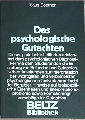 Seller image for Das psychologische Gutachten : Ein praktischer Leitfaden (Nr. 84) Beltz-Bibliothek for sale by books4less (Versandantiquariat Petra Gros GmbH & Co. KG)