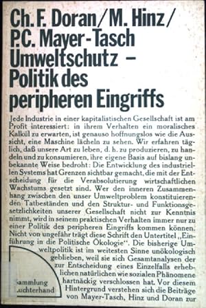 Image du vendeur pour Umweltschutz, Politik des peripheren Eingriffs : eine Einf. in d. polit. kologie. (Sammlung Luchterhand ; 132) mis en vente par books4less (Versandantiquariat Petra Gros GmbH & Co. KG)