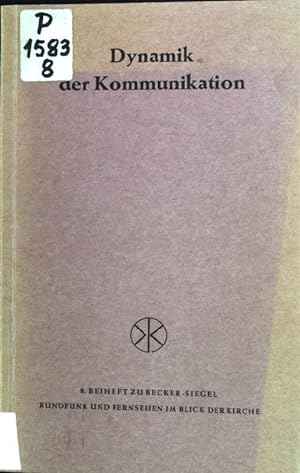 Seller image for Dynamik der Kommunikation: Referate von der Jahrestagung der Katholischen Rundfunk- und Fernseharbeit in Deutschland, 1966 in Hamburg. for sale by books4less (Versandantiquariat Petra Gros GmbH & Co. KG)