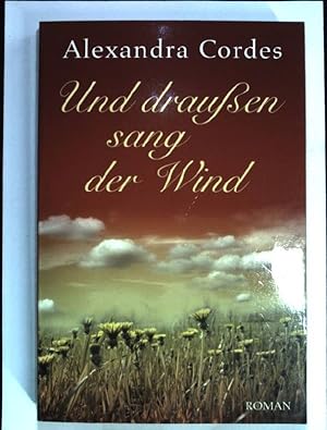 Bild des Verkufers fr Und draussen sang der Wind zum Verkauf von books4less (Versandantiquariat Petra Gros GmbH & Co. KG)