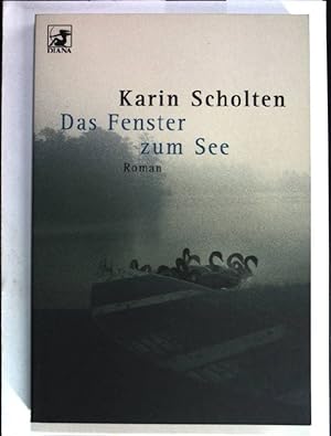Seller image for Das Fenster zum See : Roman. ( Diana-Taschenbuch ; Nr. 0332) for sale by books4less (Versandantiquariat Petra Gros GmbH & Co. KG)