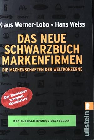 Image du vendeur pour Das neue Schwarzbuch Markenfirmen : Die Machenschaften der Weltkonzerne (Nr. 37314) Ullstein mis en vente par books4less (Versandantiquariat Petra Gros GmbH & Co. KG)
