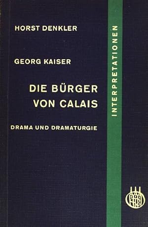 Imagen del vendedor de Die Brger von Calais: Drama und Dramaturgie. Interpretation. a la venta por books4less (Versandantiquariat Petra Gros GmbH & Co. KG)