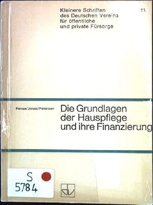 Imagen del vendedor de Die Grundlagen der Hauspflege und ihre Finanzierung. Kleinere Schriften des Deutschen Vereins fr ffentliche und private Frsorge - Heft 11. a la venta por books4less (Versandantiquariat Petra Gros GmbH & Co. KG)