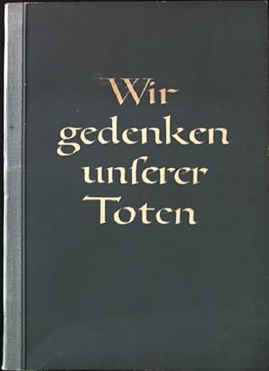 Seller image for Wir gedenken unserer Toten: Ein Werkbuch. for sale by books4less (Versandantiquariat Petra Gros GmbH & Co. KG)