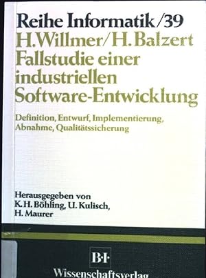 Bild des Verkufers fr Fallstudie einer industriellen Software-Entwicklung: Definition, Entwurf, Implementierung, Abnahme, Qualittssicherung. Reihe Informatik - Band 39. zum Verkauf von books4less (Versandantiquariat Petra Gros GmbH & Co. KG)