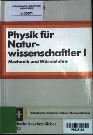 Bild des Verkufers fr Physik fr Naturwissenschaftler I: Mechanik und Wrmenlehre - Fr Chemiker, Biologen, Geowissenschaftler. B.I.-Hoschschultaschenbcher - Band 727. zum Verkauf von books4less (Versandantiquariat Petra Gros GmbH & Co. KG)