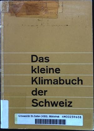 Seller image for Das kleine Klimabuch der Schweiz. for sale by books4less (Versandantiquariat Petra Gros GmbH & Co. KG)