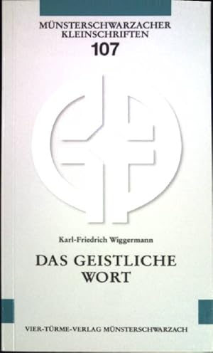 Seller image for Das geistliche Wort : Herkunft und Zukunft. (Mnsterschwarzacher Kleinschriften ; Bd. 107) for sale by books4less (Versandantiquariat Petra Gros GmbH & Co. KG)