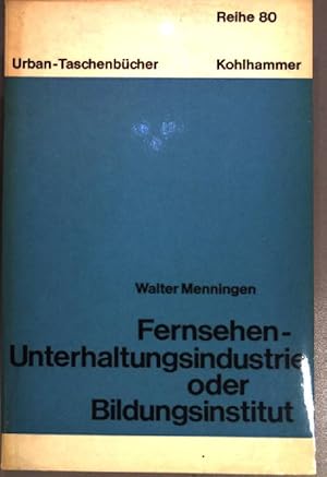 Image du vendeur pour Fernsehen - Unterhaltungsindustrie oder Bildungsinstitut (Nr. 811) Urban-Taschenbcher mis en vente par books4less (Versandantiquariat Petra Gros GmbH & Co. KG)