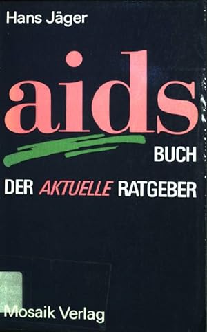 Seller image for Aids-Buch: Der aktuelle Ratgeber. for sale by books4less (Versandantiquariat Petra Gros GmbH & Co. KG)