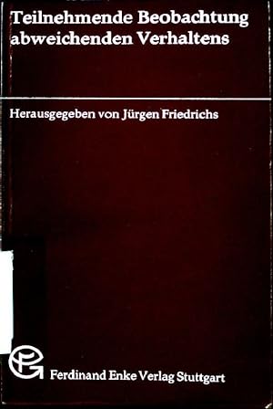 Seller image for Teilnehmende Beobachtung abweichenden Verhaltens. for sale by books4less (Versandantiquariat Petra Gros GmbH & Co. KG)