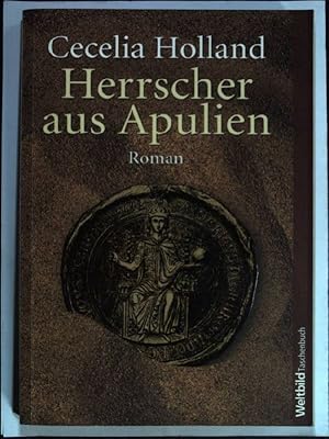 Imagen del vendedor de Herrscher aus Apulien. Dt. von Marie Henriksen. a la venta por books4less (Versandantiquariat Petra Gros GmbH & Co. KG)