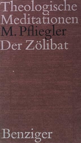 Seller image for Der Zlibat. Theologische Meditationen (Nr 7) for sale by books4less (Versandantiquariat Petra Gros GmbH & Co. KG)