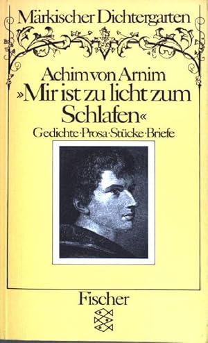 Bild des Verkufers fr Achim von Anim: Mir ist zu licht zum Schlafen. (Nr. 5112) zum Verkauf von books4less (Versandantiquariat Petra Gros GmbH & Co. KG)