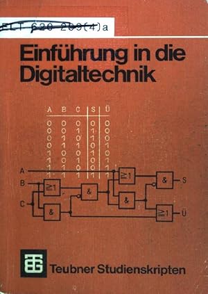 Einführung in die Digitaltechnik. (Nr. 10) Teubner-Studienskripten