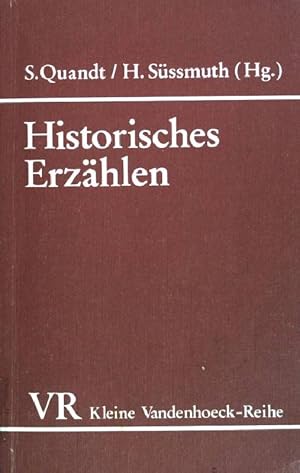 Imagen del vendedor de Historisches Erzhlen : Formen u. Funktionen. Kleine Vandenhoeck-Reihe ; (Nr 1485) a la venta por books4less (Versandantiquariat Petra Gros GmbH & Co. KG)