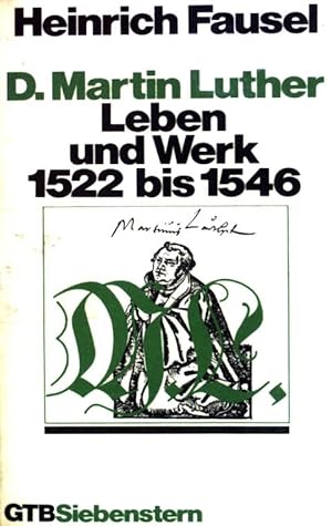 Bild des Verkufers fr D. Martin Luther - Leben und Werk 1522 bis 1546. GTB (Nr 412) zum Verkauf von books4less (Versandantiquariat Petra Gros GmbH & Co. KG)