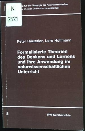 Formalisierte Theorien des Denkens und Lernens und ihre Anwendung im naturwissenschaftlichen Unte...