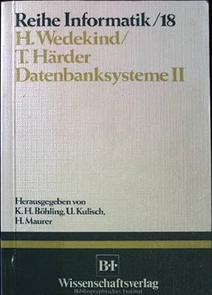 Seller image for Datenbanksysteme II. Reihe Informatik - Band 18. for sale by books4less (Versandantiquariat Petra Gros GmbH & Co. KG)