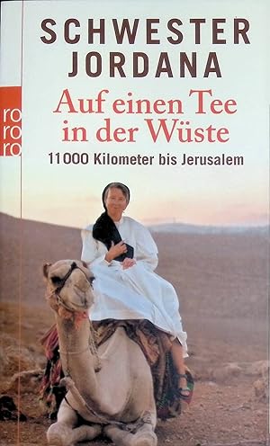 Bild des Verkufers fr Auf einen Tee in der Wste : 11000 Kilometer bis Jerusalem. (Rororo ; 62507) zum Verkauf von books4less (Versandantiquariat Petra Gros GmbH & Co. KG)
