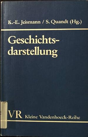 Seller image for Geschichtsdarstellung: Determination und Prinzipien. Kleine Vandenhoeck- Reihe - Nr. 1477. for sale by books4less (Versandantiquariat Petra Gros GmbH & Co. KG)