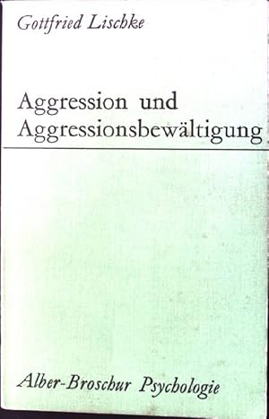 Bild des Verkufers fr Aggression und Aggressionsbewltigung. Theorie und Praxis, Diagnose und Therapie zum Verkauf von books4less (Versandantiquariat Petra Gros GmbH & Co. KG)