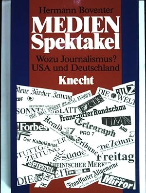 Bild des Verkufers fr Medien-Spektakel : wozu Journalismus? ; USA und Deutschland. zum Verkauf von books4less (Versandantiquariat Petra Gros GmbH & Co. KG)