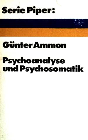 Imagen del vendedor de Psychoanalyse und Psychosomatik. (Nr 70) : Serie Piper. a la venta por books4less (Versandantiquariat Petra Gros GmbH & Co. KG)