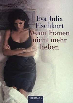 Bild des Verkufers fr Wenn Frauen nicht mehr lieben. Goldmann ; (Nr 15048) zum Verkauf von books4less (Versandantiquariat Petra Gros GmbH & Co. KG)