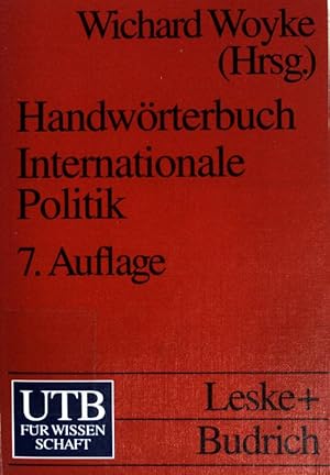 Bild des Verkufers fr Handwrterbuch internationale Politik. (Nr. 702) UTB zum Verkauf von books4less (Versandantiquariat Petra Gros GmbH & Co. KG)