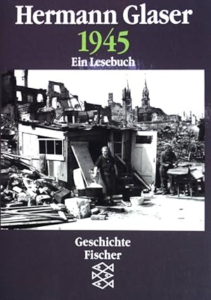 Bild des Verkufers fr 1945: Ein Lesebuch. (Nr 12527) Fischer Geschichte. zum Verkauf von books4less (Versandantiquariat Petra Gros GmbH & Co. KG)