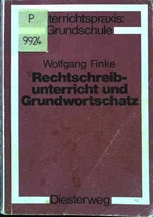 Seller image for Rechtschreibunterricht und Grundwortschatz. Unterrichtspraxis: Grundschule. for sale by books4less (Versandantiquariat Petra Gros GmbH & Co. KG)