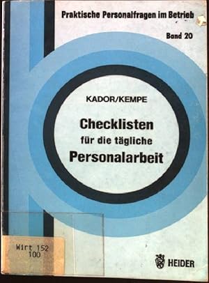 Checklisten für die tägliche Personalarbeit. Schriftenreihe Praktische Personalfragen im Betrieb ...