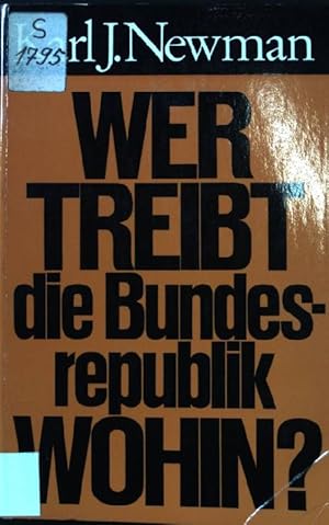 Image du vendeur pour Wer treibt die Bundesrepublik wohin? mis en vente par books4less (Versandantiquariat Petra Gros GmbH & Co. KG)