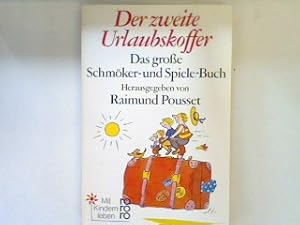 Seller image for Der zweite Urlaubskoffer : das grosse Schmker- und Spiele-Buch. (Nr. 7990) for sale by books4less (Versandantiquariat Petra Gros GmbH & Co. KG)