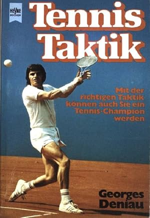 Bild des Verkufers fr Tennis-Taktik : mit d. richtigen Taktik knnen auch Sie e. Tennis-Champion werden. (Nr. 4618) : Heyne-Ratgeber zum Verkauf von books4less (Versandantiquariat Petra Gros GmbH & Co. KG)