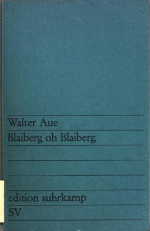 Bild des Verkufers fr Blaiberg, oh Blaiberg. (Nr.423) zum Verkauf von books4less (Versandantiquariat Petra Gros GmbH & Co. KG)