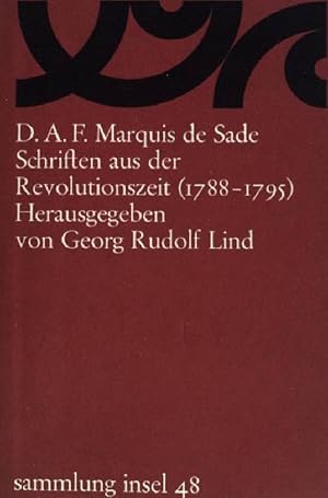 Bild des Verkufers fr D.A.F. Marquis de Sade; Schriften aus der Revolutionszeit (1788-1795) Sammlung Insel (Nr 48) zum Verkauf von books4less (Versandantiquariat Petra Gros GmbH & Co. KG)