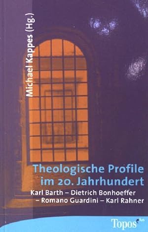 Seller image for Theologische Profile im 20. Jahrhundert : Karl Barth - Dietrich Bonhoeffer - Romano Guardini - Karl Rahner. (Nr. 370) for sale by books4less (Versandantiquariat Petra Gros GmbH & Co. KG)