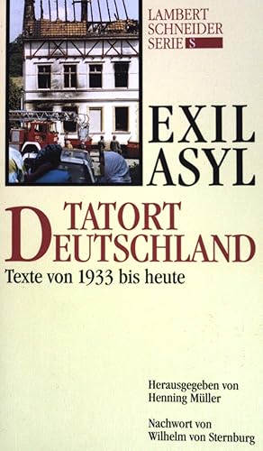 Image du vendeur pour Exil-Asyl - Tatort Deutschland - Texte von 1933 bis heute mis en vente par books4less (Versandantiquariat Petra Gros GmbH & Co. KG)