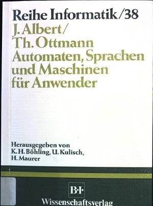 Bild des Verkufers fr Automaten, Sprachen und Maschinen fr Anwender. Reihe Informatik - Band 38. zum Verkauf von books4less (Versandantiquariat Petra Gros GmbH & Co. KG)