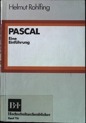 Seller image for PASCAL: Eine Einfhrung. B.I.-Hoschschultaschenbcher - Band 756. for sale by books4less (Versandantiquariat Petra Gros GmbH & Co. KG)