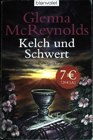 Bild des Verkufers fr Kelch und Schwert : Roman. ( Blanvalet ; 36476) zum Verkauf von books4less (Versandantiquariat Petra Gros GmbH & Co. KG)