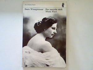 Bild des Verkufers fr Sie nannte sich Mata Hari. zum Verkauf von books4less (Versandantiquariat Petra Gros GmbH & Co. KG)